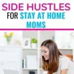 side hustles for mom who stay home