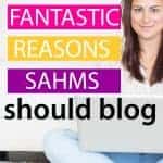 Why you should start a blog as a stay at home mom